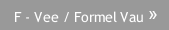 F - Vee / Formel Vau
